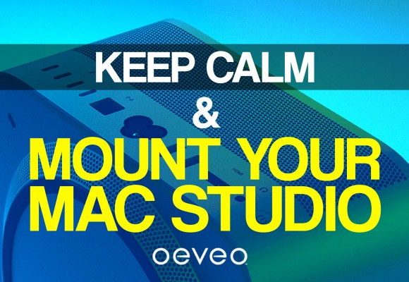 Keep Calm & Mount Your Mac Studio